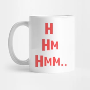 Hmm Thinking About It Mug